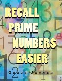 Recall Prime Numbers Easier (eBook, ePUB)