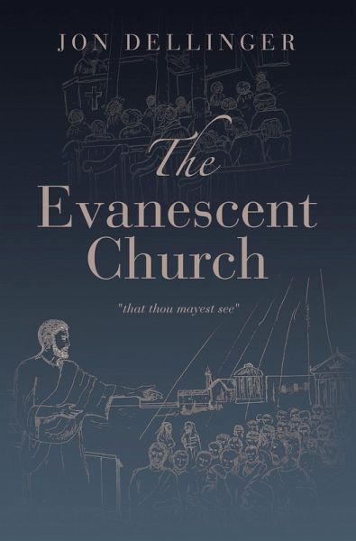 The Evanescent Church (eBook, ePUB) The Evanescent Church (eBook, ePUB)