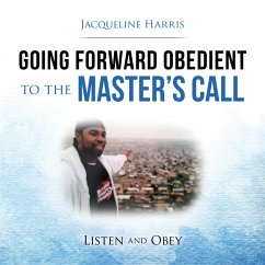 Going Forward Obedient to the Master's Call (eBook, ePUB) - Harris, Jacqueline