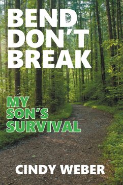Cover Bend Don't Break: My Son's Survival (eBook, ePUB)