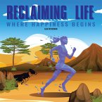 Reclaiming Life (eBook, ePUB)