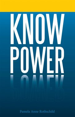 Know Power (eBook, ePUB) - Rothschild, Pamela Anne