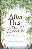 After This Our Exile (eBook, ePUB)