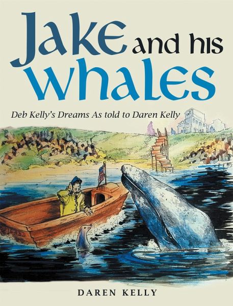 Jake and His Whales (eBook, ePUB) Jake and His Whales (eBook, ePUB)
