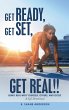 Get Ready, Get Set, Get Real!! (eBook,... - Bild 1