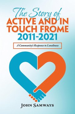 Cover The Story of Active and in Touch Frome 2011-2021 (eBook, ePUB)