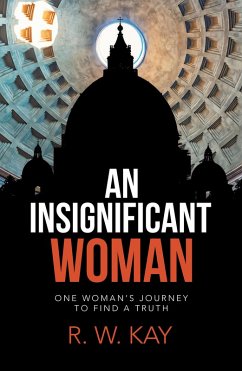 An Insignificant Woman (eBook, ePUB) - Kay, R. W.