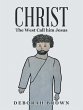 Christ the West Call Him Jesus (eBook,... - Bild 1