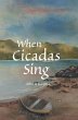 When Cicadas Sing (eBook, ePUB) - Bild 1