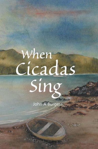 When Cicadas Sing (eBook, ePUB) When Cicadas Sing (eBook, ePUB)