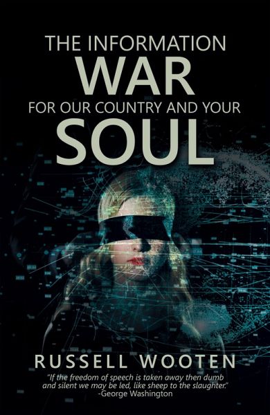 The Information War for Our Country and Your Soul (eBook, ePUB) The Information War for Our Country and Your Soul (eBook, ePUB)