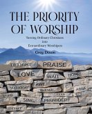 The Priority of Worship (eBook, ePUB)
