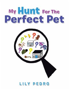 My Hunt for the Perfect Pet (eBook, ePUB)