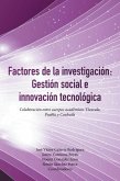 Factores De La Investigación: Gestión Social E Innovación Tecnológica (eBook, ePUB)