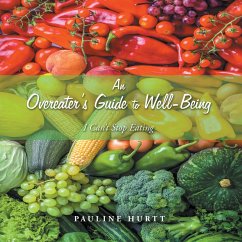 An Overeater's Guide to Well-Being (eBook, ePUB) - Hurtt, Pauline