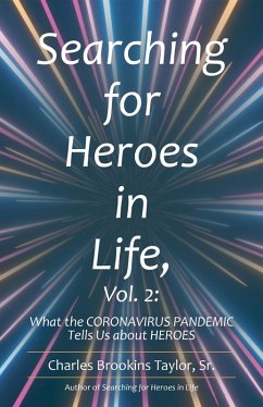 Searching for Heroes in Life, Vol. 2: (eBook, ePUB) - Taylor Sr., Charles Brookins