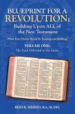 Blueprint for a Revolution: Building Upon All of the New Testament - Volume One (eBook, ePUB)