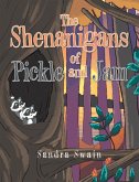 The Shenanigans of Pickle and Jam (eBook, ePUB) The Shenanigans of Pickle and Jam (eBook, ePUB)