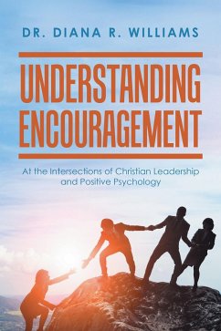 Understanding Encouragement (eBook, ePUB) - Williams, Diana R.