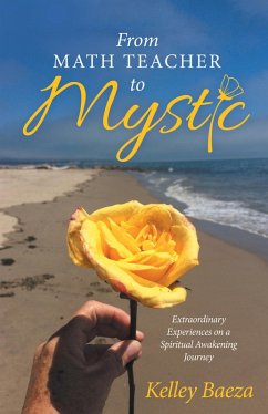 From Math Teacher to Mystic (eBook, ePUB) - Baeza, Kelley