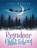 Reindeer Flight School (eBook, ePUB)