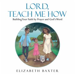 Lord, Teach Me How (eBook, ePUB) - Baxter, Elizabeth