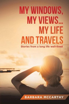 My Windows, My Views ... My Life and Travels (eBook, ePUB) - Mccarthy, Barbara