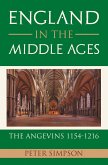 England in the Middle Ages: the Angevins 1154-1216 (eBook, ePUB)