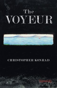 The Voyeur (eBook, ePUB) - Konrad, Christopher