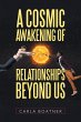 A Cosmic Awakening of Relationships... - Bild 1