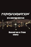 The Transformation of a Boston Hustler (eBook, ePUB)