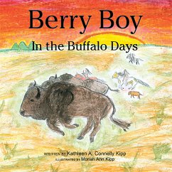 Berry Boy in the Buffalo Days (eBook, ePUB) - Kipp, Kathleen A. Connelly