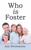 Who Is Foster (eBook, ePUB)