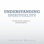 Understanding Spirituality (eBook, ePUB)