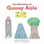 The Adventures of Gummy Aisle (eBook, ePUB)