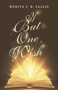 If but One Wish (eBook, ePUB) - Sallis, Bonita J. B.