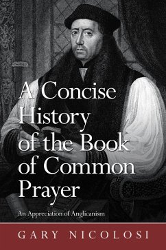 A Concise History of the Book of Common Prayer (eBook, ePUB)