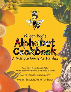 Queen Bee's Alphabet Cookbook (eBook, ePUB) - Ecker RD, Mariah; Ecker, Teri