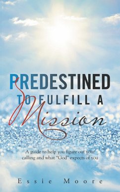 Predestined to Fulfill a Mission (eBook, ePUB)