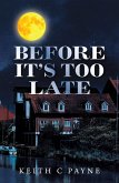 Before It's Too Late (eBook, ePUB) Before It's Too Late (eBook, ePUB)
