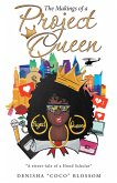 The Makings of a Project Queen (eBook, ePUB)