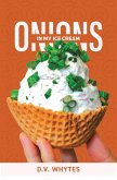 Onions in My Ice Cream (eBook, ePUB)