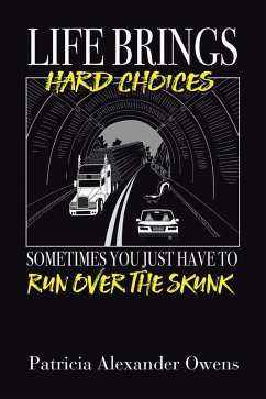 Life Brings Hard Choices (eBook, ePUB) - Owens, Patricia Alexander