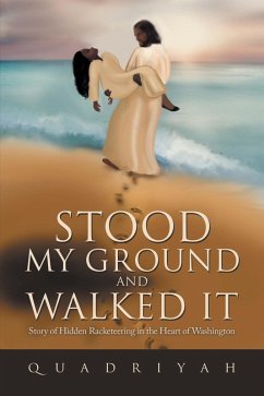 Stood My Ground and Walked It (eBook, ePUB) - Quadriyah