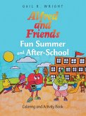 Alfred and Friends Fun Summer and After-School (eBook, ePUB)