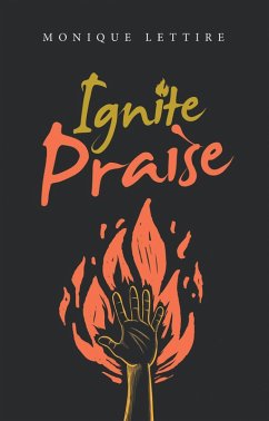 Cover Ignite Praise (eBook, ePUB)