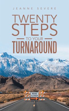 Twenty Steps to Your Turnaround (eBook, ePUB) - Severe, Jeanne