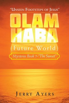 Olam Haba (Future World) Mysteries Book 7-&quote;The Sunset&quote; (eBook, ePUB)