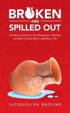 Broken and Spilled Out (eBook, ePUB)