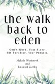 The Walk Back to Eden (eBook, ePUB)